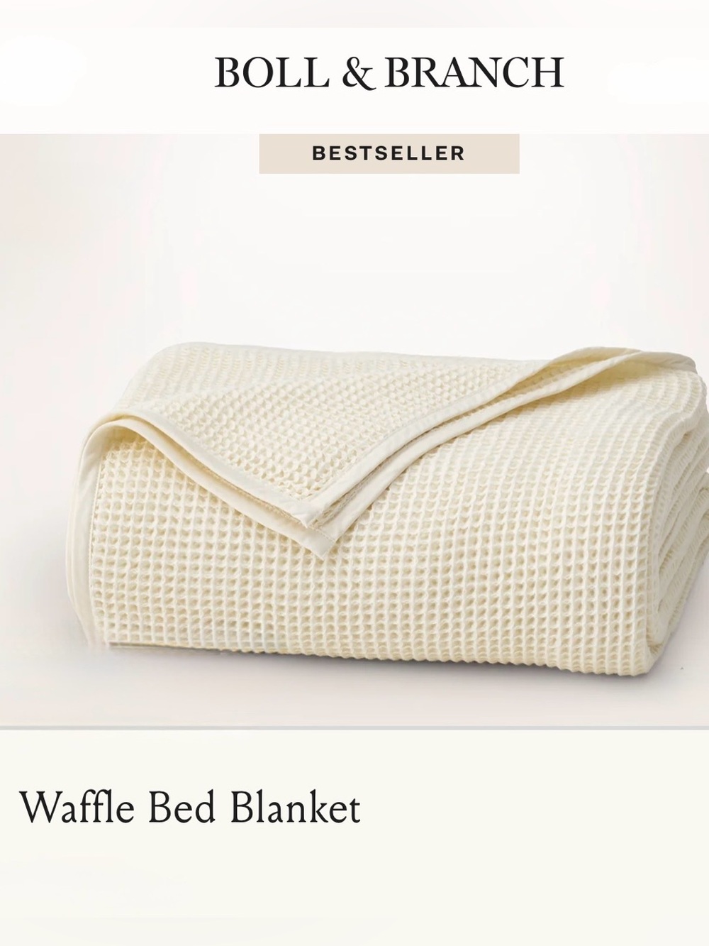 • BOLL & BRANCH • Waffle Bed Blanket • King|Cal. King • Color: CREAM • NWOT •